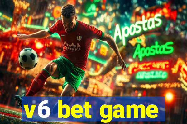 v6 bet game